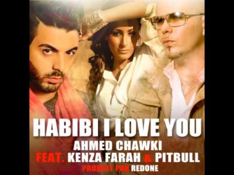Chawki ft. Kenza Farah & Pitbull - Habibi I Love You (Mon Amour I Love You) | شوقي