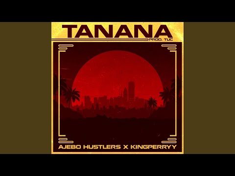 Tanana (feat. King Perryy)