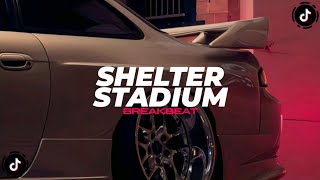 Download lagu DJ SHELTER BREAKBEAT STADIUM REMIX TERBARU 2026 mp3