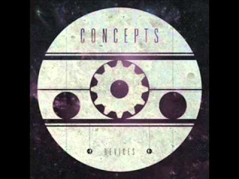 Concepts - Devices (NEW SONG) 2011