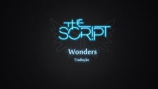 The Script - Wonders (Tradução PT)