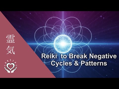 Reiki to Break Negative Cycles & Patterns • Energy Healing 10 Min