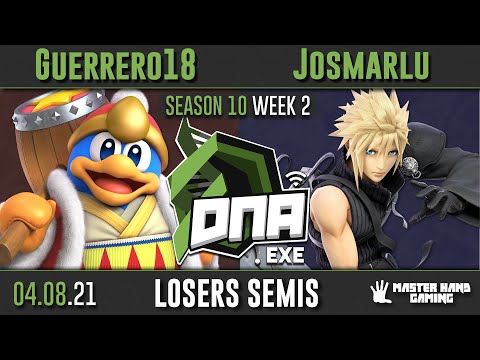 DNA.EXE S10:W2 - Guerrero18 (King Dedede) Vs. Josmarlu (Cloud) - L Semifinals