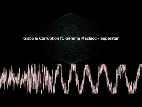 Gisbo & Corruption ft. Gemma Macleod - Superstar