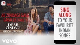 Ae Zindagi Gale Laga Le, Take 1 - Dear Zindagi|Official Bollywood Lyrics|Arijit Singh