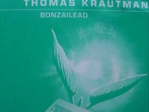 Thomas Krautmann - Bonzailead (DJ Session One Remix) 1999