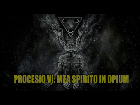Theurgia - Procesio VI: Mea Spirito in Opium (Official Lyric Video)