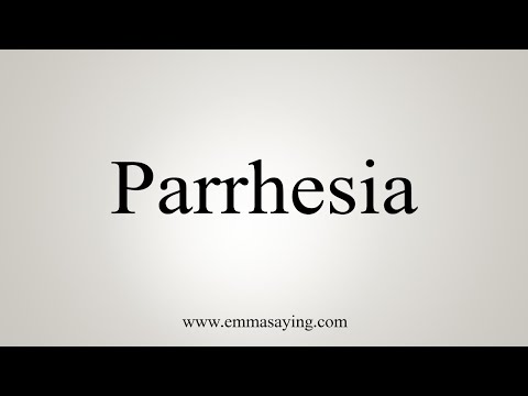 How To Say Parrhesia Video