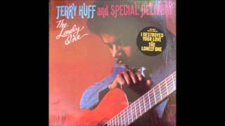 Terry Huff & Special Delivery "Just Not Enough Love"