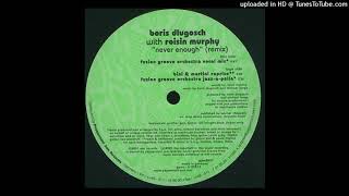 Boris Dlugosch With Roisin Murphy | Never Enough (Fusion Groove Orchestra Vocal Mix)