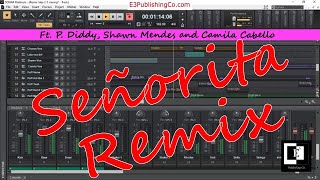 Señorita - Remix 1 by E3 Publishing Co. - ft. Puff Daddy, Shawn Mendes and Camila Cabello