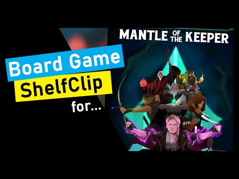 ShelfClips: Mantle of the Keeper (Short Board Game Preview)