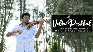 Vellai Pookal - AR RAHMAN (Violin Cover) | Kannathil Muthamittal | Madhav Gopi Nair
