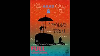 Download lagu AKAD & FULL COLECTION- PAYUNG TEDUH mp3 Download lagu AKAD & FULL COLECTION- PAYUNG TEDUH mp3
