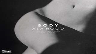 Asa Hood-Body Feat Jayway Sosa