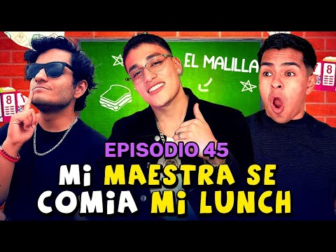 Mi MAESTRA se COMÍA mi Lunch ft @ElMalillaTv | Clase Libre | Episodio 45 |
