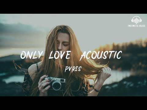 Only Love (acoustic) video