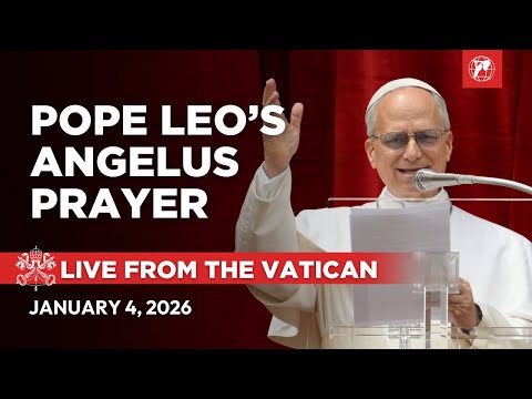 LIVE | Pope Leo XIV's Angelus Prayer from the Vatican | January 4, 2026