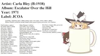 Carla Bley - Escalator Over the Hill (Full album)