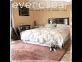 2006 - EVERCLEAR - Your Arizona Room