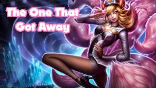 【League of Legends】 The One That Got Away «Katy Perry Parody» +mp3