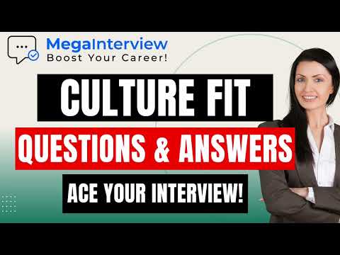 CULTURE FIT INTERVIEW QUESTIONS & BEST ANSWERS! (ANSWER from INTERVIEW COACH in 2023!)