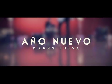 Danny Leiva - Año Nuevo (Videoclip)