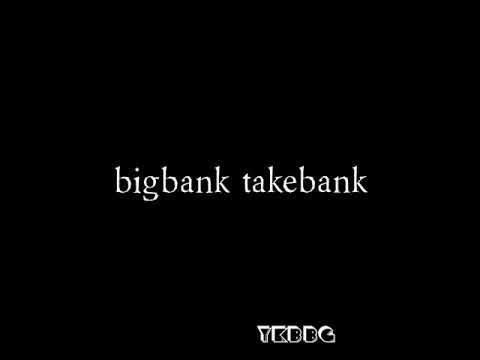 Ykbbg -  bigbank  take lilbank