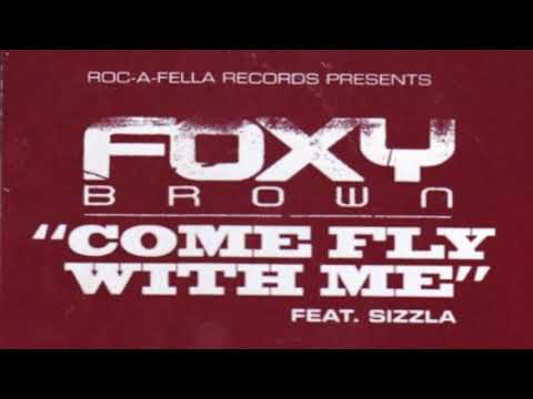 Foxy Brown - Come Fly With Me (feat.  Sizzla) [Radio Version] 2005 HD 1080p