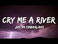 Justin Timberlake Cry Me A River Lyrics