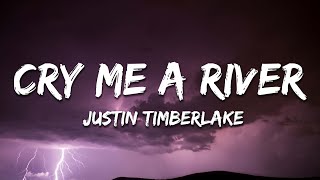 Justin Timberlake - Cry Me a River (Lyrics)