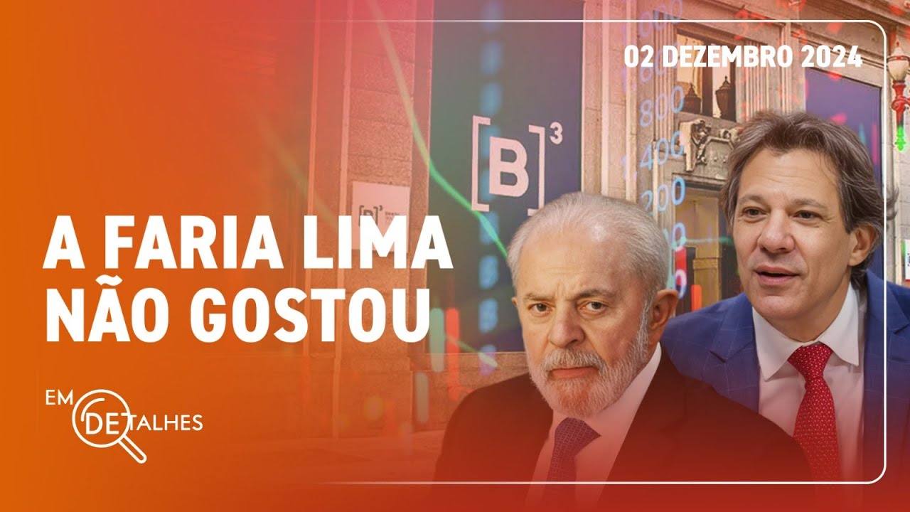 EM DETALHES - 02/12/24 - GOVERNO LULA MANOBRA PARA ESQUERDA E PROPÕE TAXAÇÃO PARA QUEM RECEBE MAIS