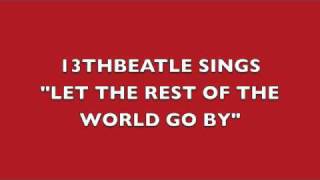 LET THE REST OF THE WORLD GO BY-RINGO STARR COVER