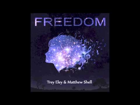 03 Twilight (feat. Greg Adams) - Freedom - Trey Eley & Matthew Shell