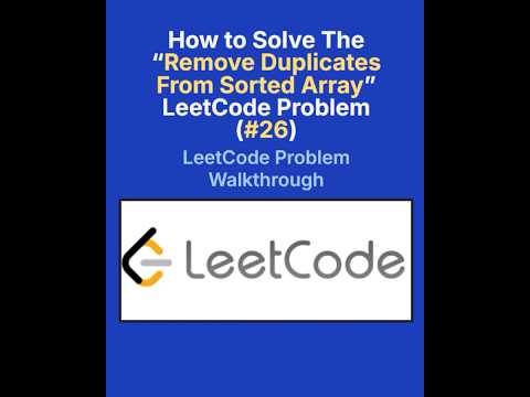 Leetcode 26 Remove Duplicates From Sorted Array Solution Easy Interview Tutorial
