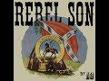 Rebel Son - Bury Me In Southern Ground (Version ...