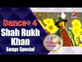 Dance Plus 4 Shah Rukh Khan Songs Special