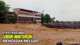 Download lagu SUNGAI LUBUK MINTURUN MELUAP LAGI mp3 Download lagu SUNGAI LUBUK MINTURUN MELUAP LAGI mp3