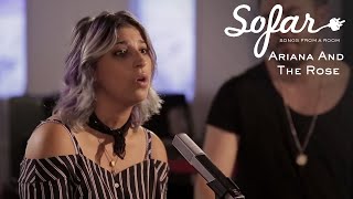 Ariana And The Rose - Love You Lately | Sofar London