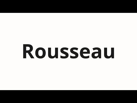 How to pronounce Rousseau