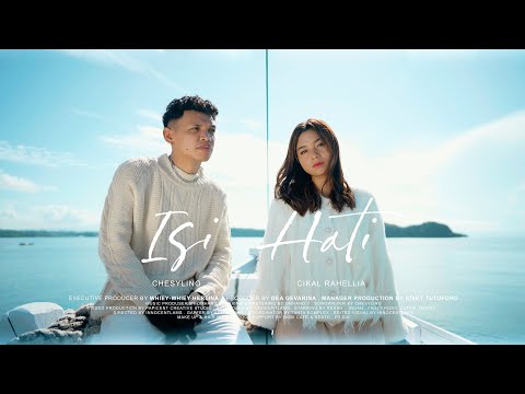 ISI HATI - Cikal Rahellia Feat. Chesylino (Official MV)