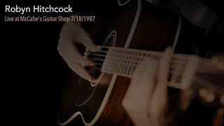 Robyn Hitchcock live at McCabe's '87