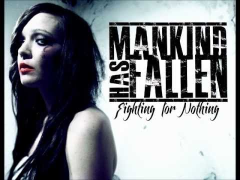 Mankind Has Fallen - Fighting For Nothing (Myself Records) w/Lyrics