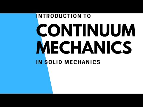 Continuum Mechanics-Introduction to Continuum Mechanics