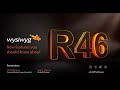 Wysiwyg R46 Webinar - Learn about R46 new features and improvements