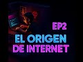 El Origen De Internet Episodio 2 Modelo TCP IP Internet Protocol