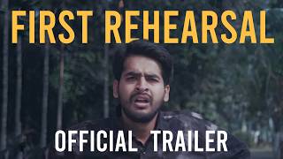 FIRST REHEARSAL | SHORT FILM | OFFICIAL TRAILER