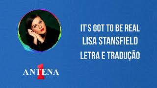 Antena 1 - Lisa Stansfield - It's Got To Be Real - Letra e Tradução