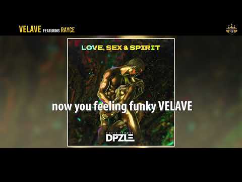 Dpzle- Velave  ft Rayce (Lyric video)