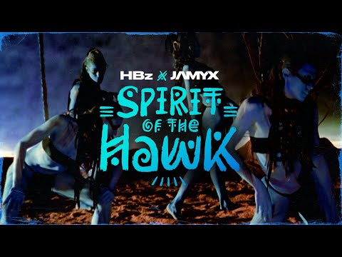 HBz x JAMYX - Spirit of the Hawk (Official Video)